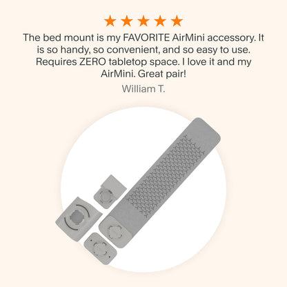 Testimonial praising the AirMini Bed Mount as a favorite accessory for its convenience, ease of use, and space-saving design, making it a perfect match for the AirMini.