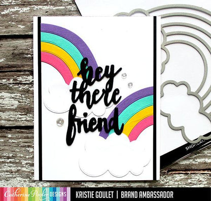 Catherine Pooler - Die - Over the Rainbow. The Over the Rainbow Die is our perfect little rainbow! Complete with clouds, this large die was created to fill your card front. Available at Embellish Away located in Bowmanville Ontario Canada. Example by Kristie Goulet