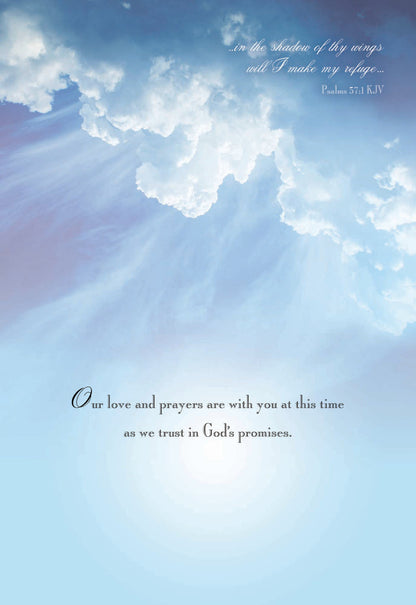 Our love and prayers are with you at this time as we trust in God's promises.