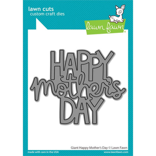 Lawn Fawn - Cuts Custom Craft Die - Giant Happy Mother's Day. Available at Embellish Away located in Bowmanville Ontario Canada.