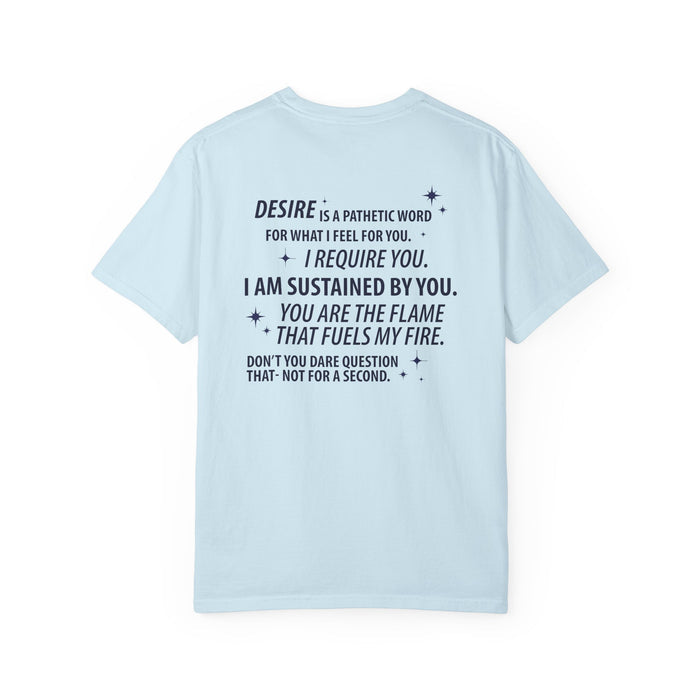Light blue Comfort Colors graphic tee from thtgrlreads featuring a bold black text design with a romantic quote from the Kindred's Curse Saga collection.
