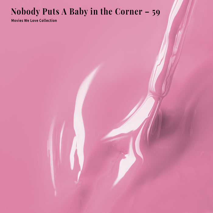 Nobody Puts A Baby in the Corner - 59 - Polish Duo