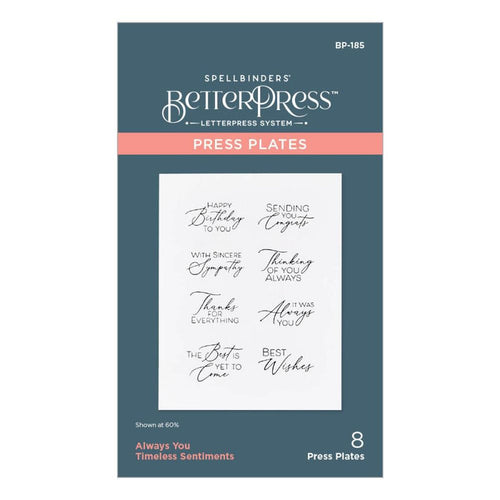 Spellbinders - BetterPress Press Plate - Always You Timeless Sentiments