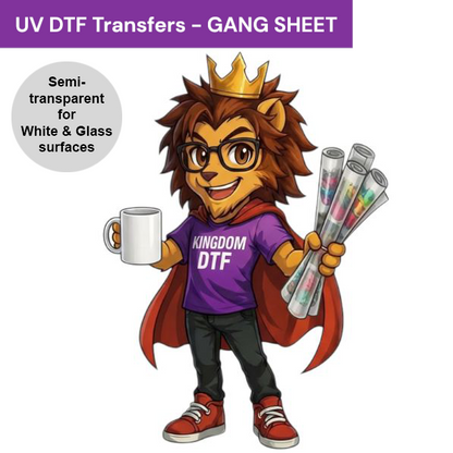 UV DTF Transfers (Stickers) Build a Gang Sheet (Print Your Designs) by Kingdom Transfers® - SEMI-TRANSPARENT