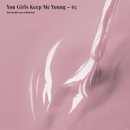 You Girls Keep Me Young - 65 - Polish Duo